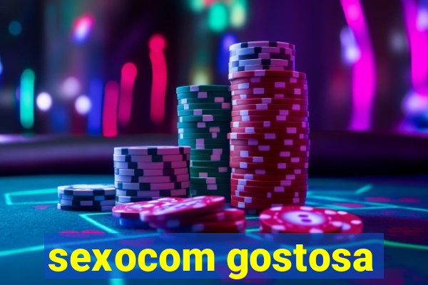 sexocom gostosa